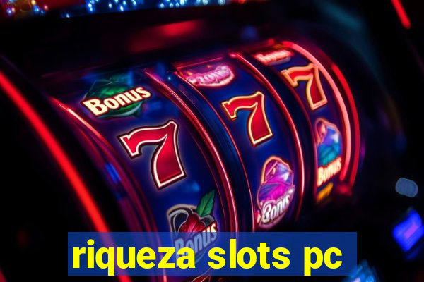 riqueza slots pc